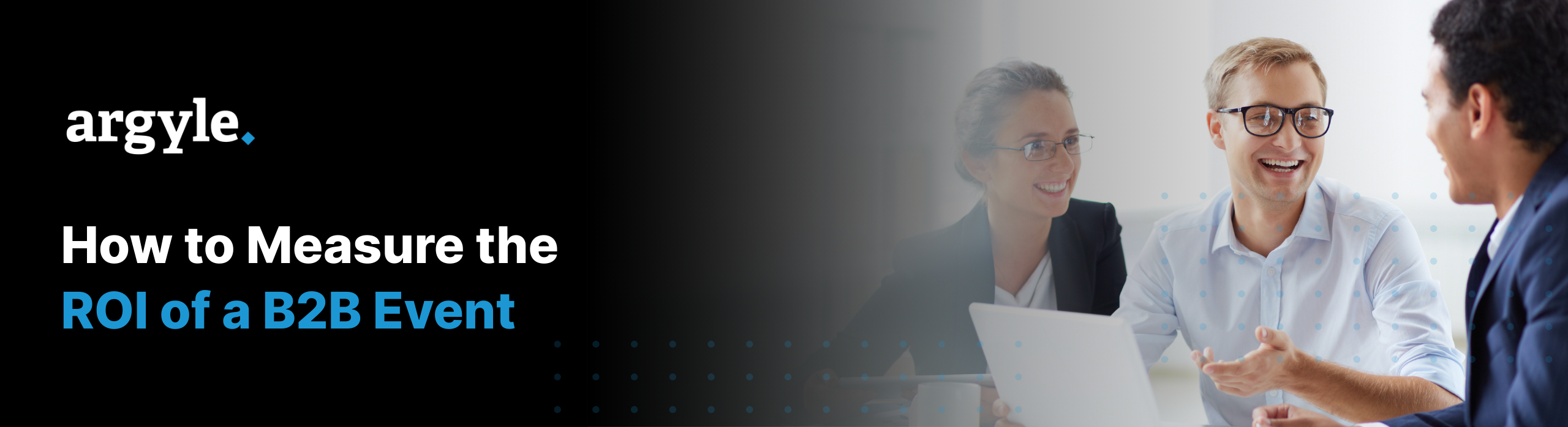 Steps to measure ROI of a B2B Event for sponsors